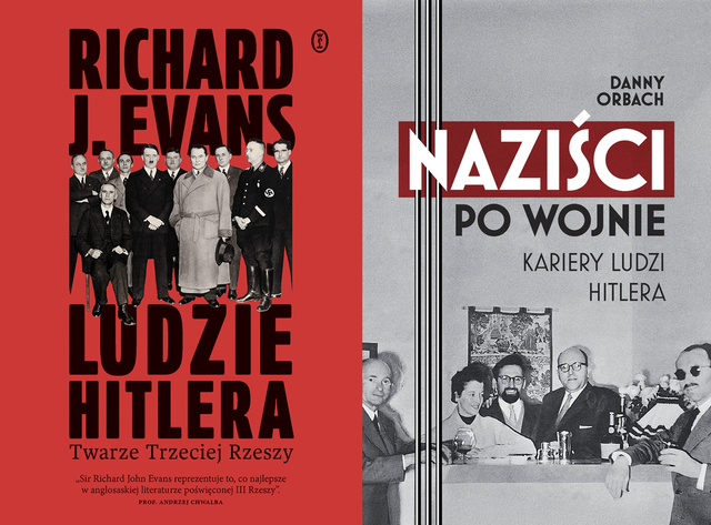 Ludzie Hitlera + Naziści po wojnie. Kariery ludzi Hitlera