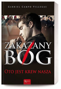 Zakazany Bóg Oto jest krew nasza, Gabriel Campo Villegas