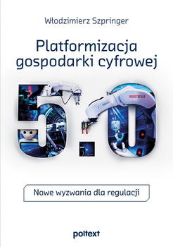 Platformizacja gospodarki cyfrowej, W. Szpringer
