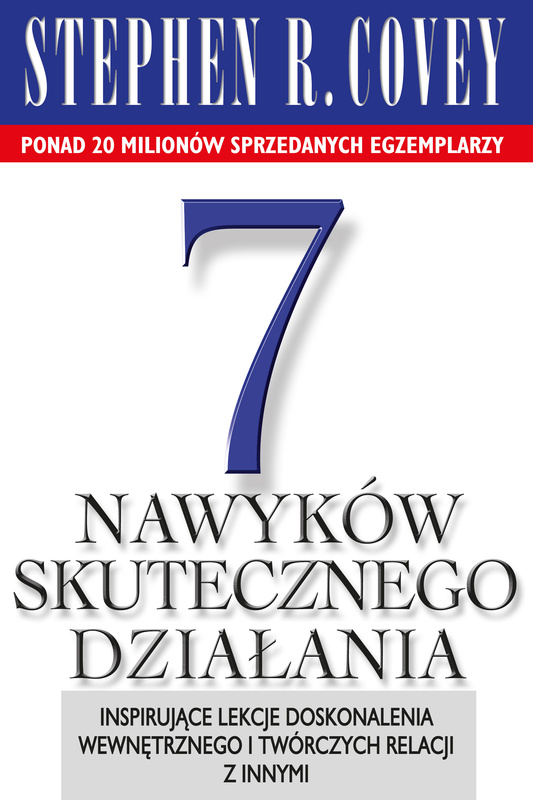 7 nawyków skutecznego działania, Stephen R. Covey