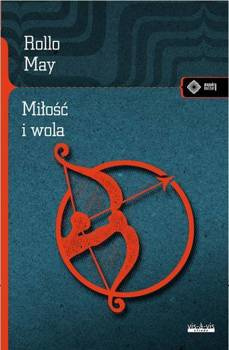 Miłość i wola, Rollo May
