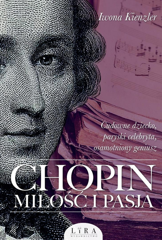 Chopin. Miłość i pasja w.2, Iwona Kienzler