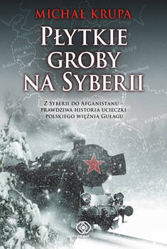 Płytkie groby na Syberii, Michał Krupa