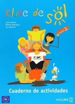 Clave de Sol 2 ćwiczenia - Lucia Antolin, Beatriz Rodriguez, Luz Valencia