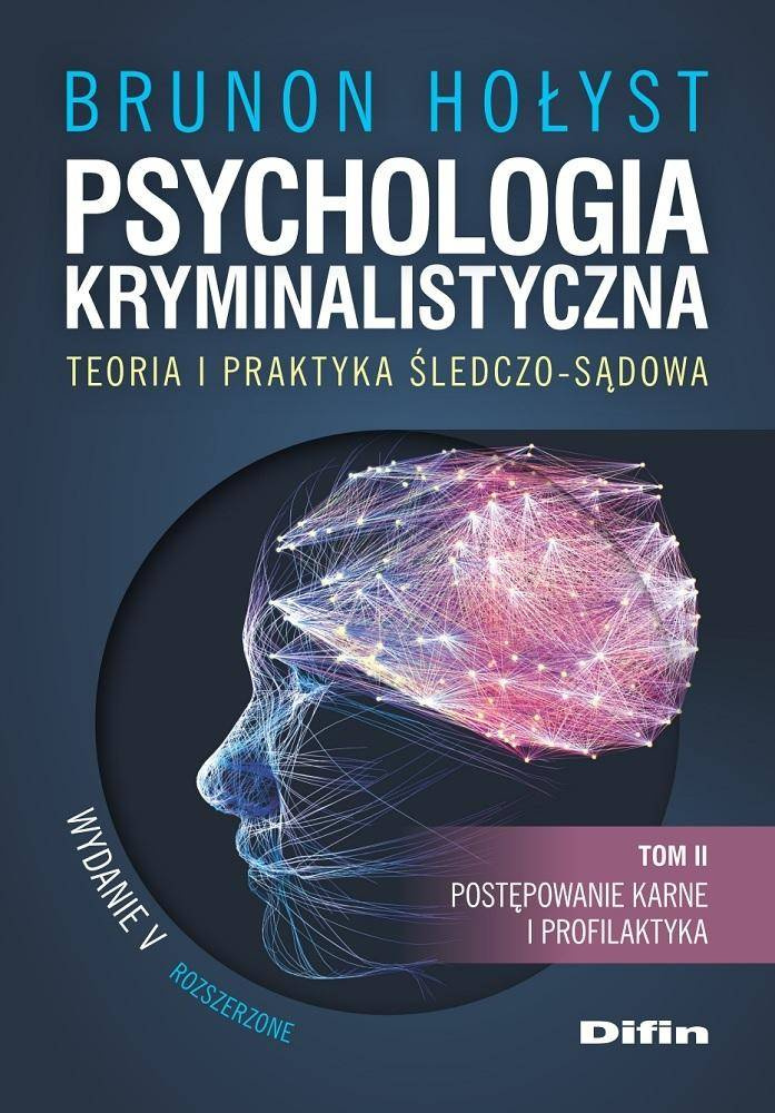 Psychologia kryminalistyczna T.2 w.5, Brunon Hołyst