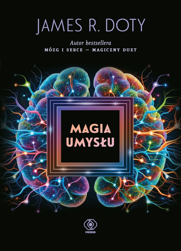 Magia umysłu, James R. Doty