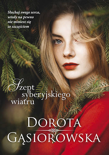 Szept syberyjskiego wiatru, Dorota Gąsiorowska