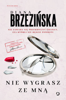 Nie wygrasz ze mną, Diana Brzezińska