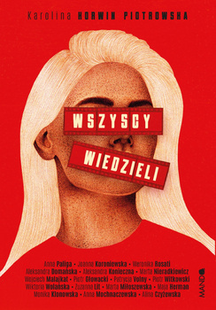 Wszyscy wiedzieli, Karolina Korwin Piotrowska