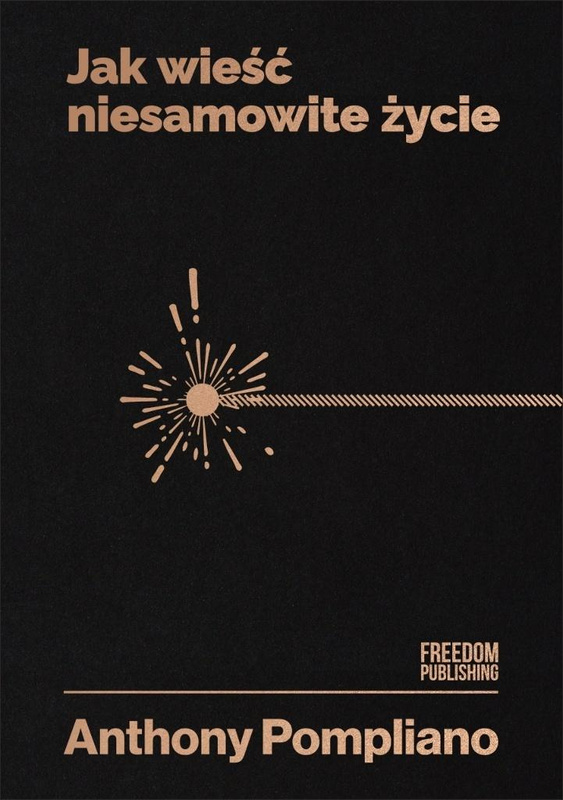 Jak wieść niesamowite życie, Anthony Pompliano