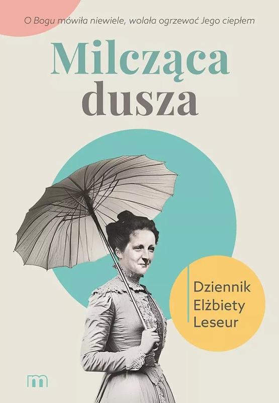 Milcząca dusza. Dziennik Elżbiety Leseur, Elżbieta Leseur
