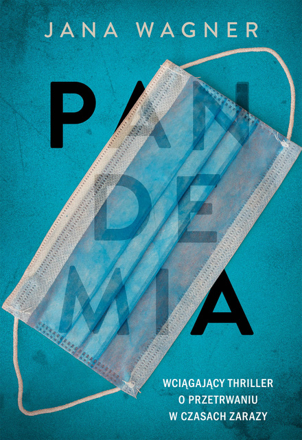 Pandemia. Ku jezioru, Jana Wagner