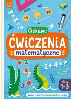 Ciekawe ćwiczenia matematyczne. Klasy 1-3, Bogusław Michalec