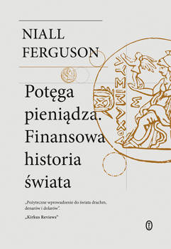 Potęga pieniądza, Niall Ferguson