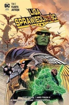 Liga Sprawiedliwości T.3 Planeta Jastrzębi - Snyder Scott, Tynion-IV James