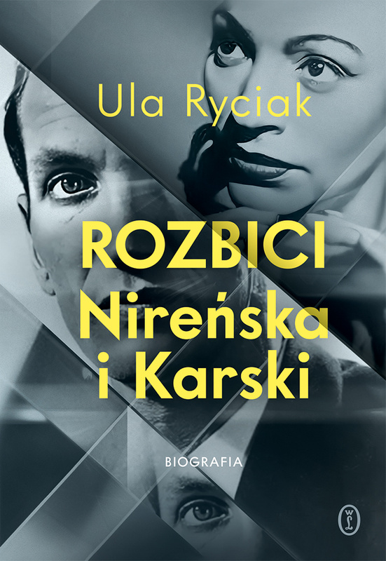 Rozbici. Nireńska i Karski, Ula Ryciak
