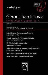 Gerontokardiologia Starzejące się serce Część 1 - Andrzej Wysokiński