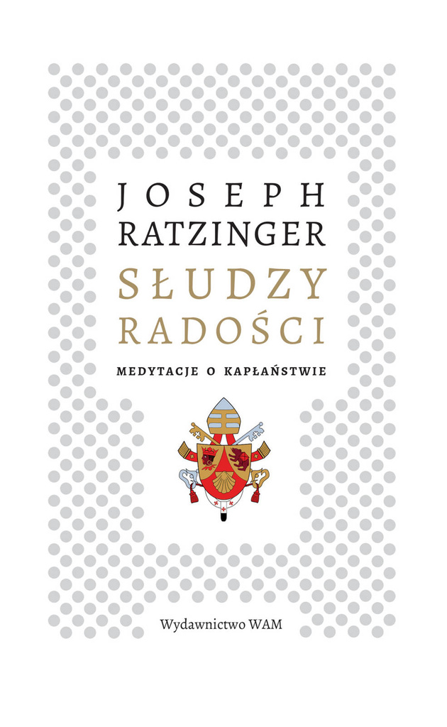 Słudzy radości, Joseph Ratzinger