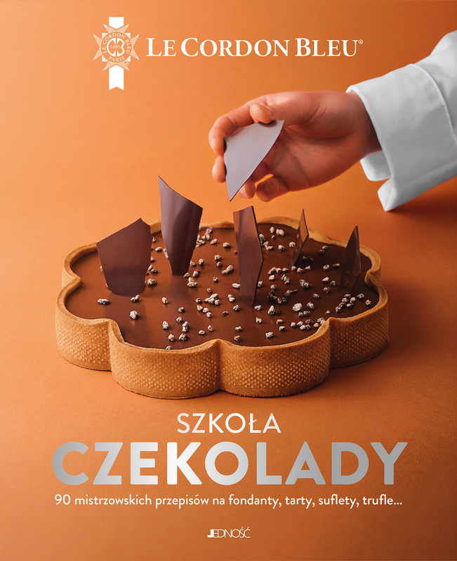 Szkoła czekolady. 90 mistrzowskich przepisów na fondanty, tarty, suflety, trufle… Le Cordon Bleu®, Opracowanie zbiorowe