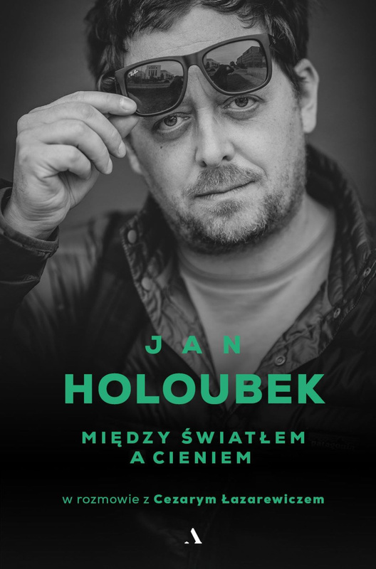Między światłem a cieniem, Jan Holoubek