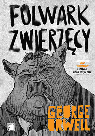 Folwark zwierzęcy, George Orwell