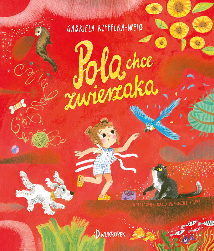 Pola chce zwierzaka, Gabriela Rzepecka-Weiss