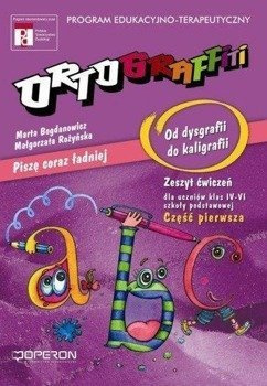 Ortograffiti SP Od dysgr. do kaligrafii 1 OPERON - Bogdanowicz Marta, Rożyńska Małgorzata