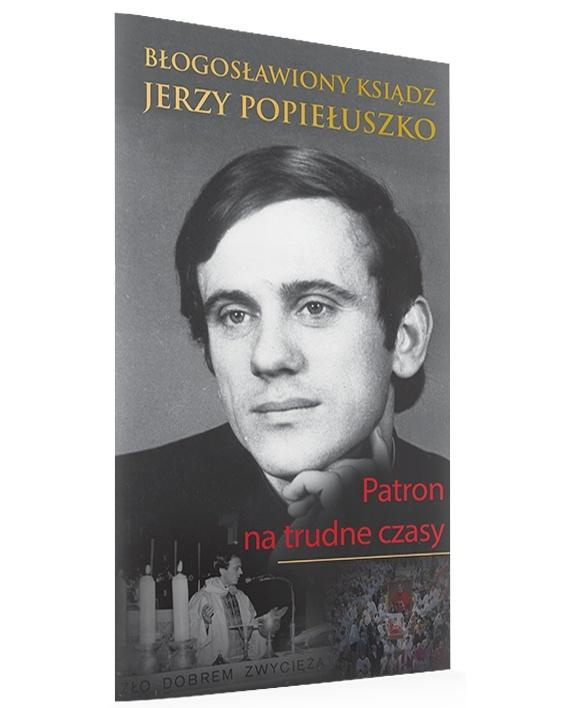 Błogosławiony Ksiądz Jerzy Popiełuszko, praca zbiorowa