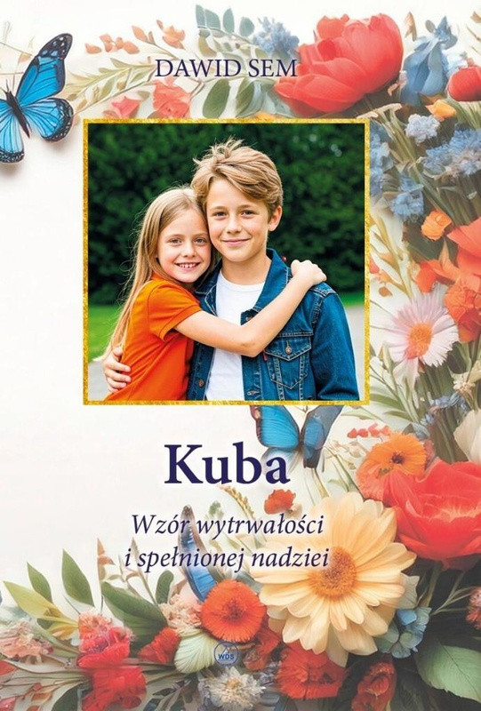 Kuba. Wzór wytrwałości i spełnionej nadziei, Dawid Sem