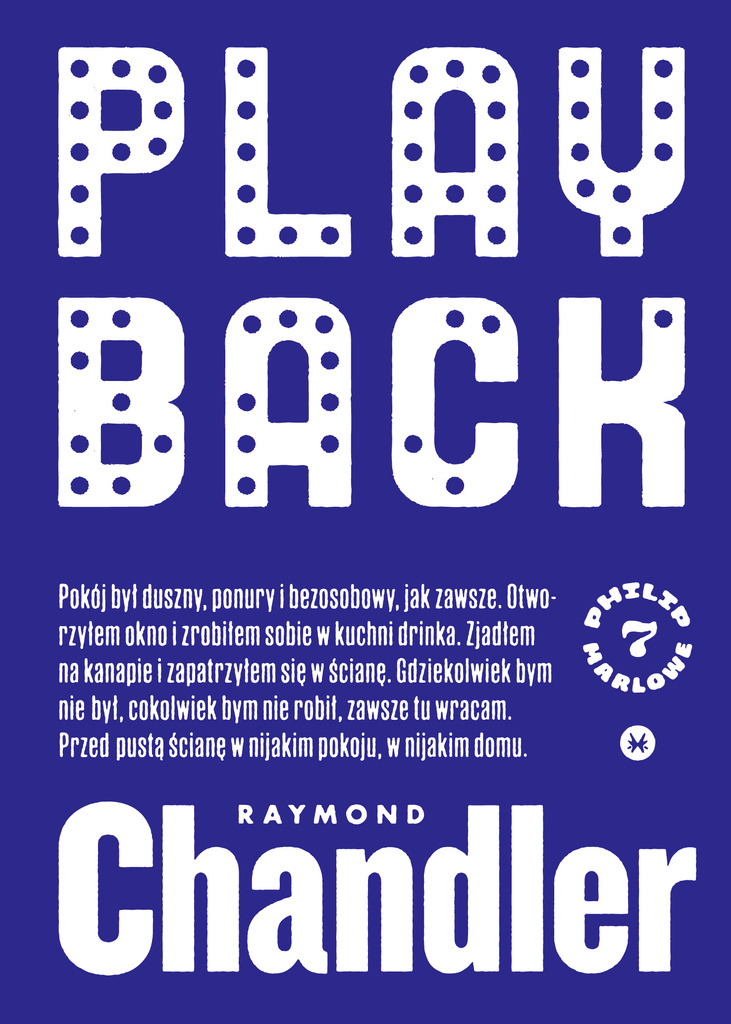Playback. Philip Marlowe. 7, Raymond Chandler