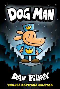 Dogman T.1 w.2024, Dav Pilkey
