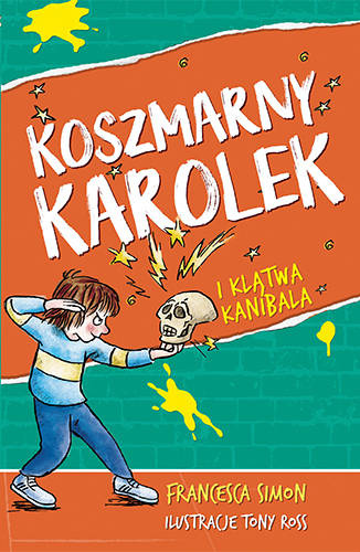 Koszmarny Karolek i klątwa kanibala, Francesca Simon