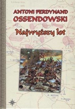 Najwyższy lot, Antoni Ferdynand Ossendowski