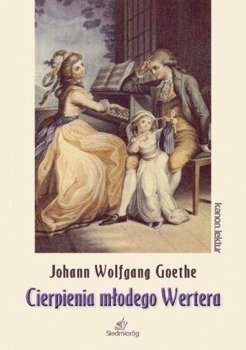 Cierpienia młodego Wertera - Johann Wolfgang Goethe