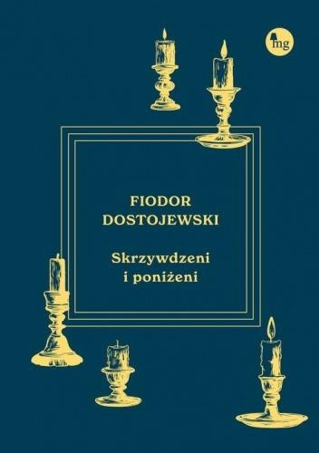 Skrzywdzeni i poniżeni, Fiodor Dostojewski
