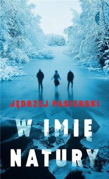 W Imię Natury, Jędrzej Pasierski