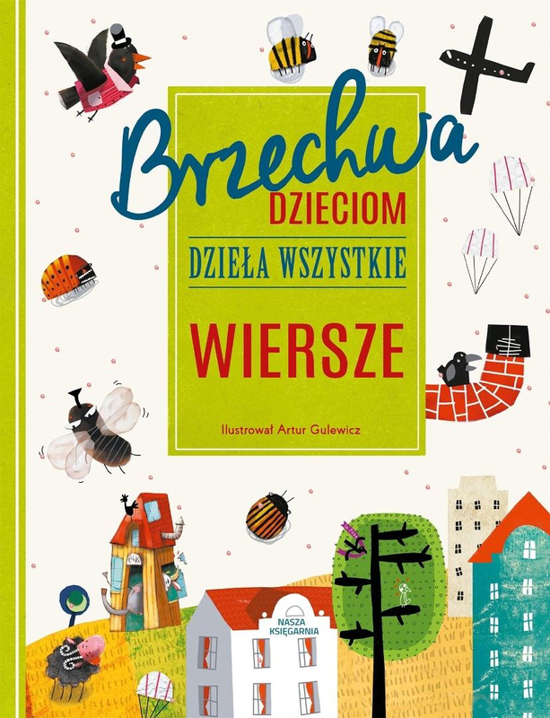 Brzechwa dzieciom. Dzieła wszystkie. Wiersze, Jan Brzechwa
