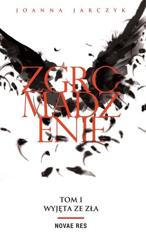 Wyjęta ze zła T.1 Zgromadzenie - Joanna Jarczyk