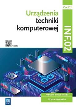 Urządzenia techniki komputer. kwal. INF.02. cz.1 - Tomasz Klekot, Tomasz Marciniuk