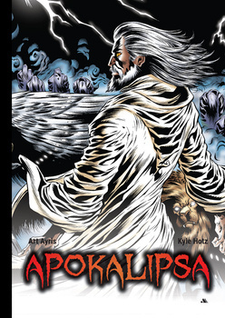 Apokalipsa. Komiks, Art Ayris, Kyle Holtz