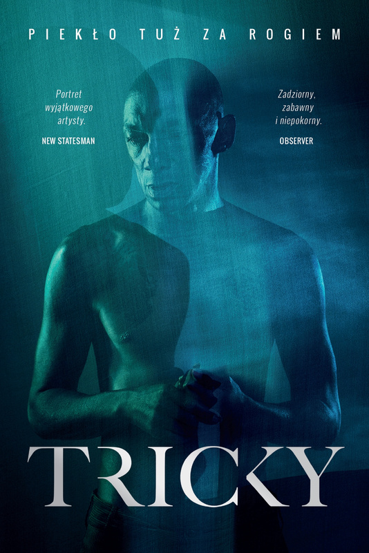 Piekło tuż za rogiem, Tricky