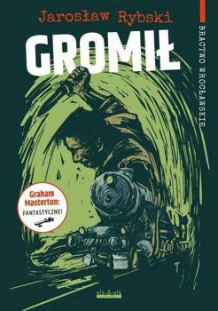 Gromił, Jarosław Rybski