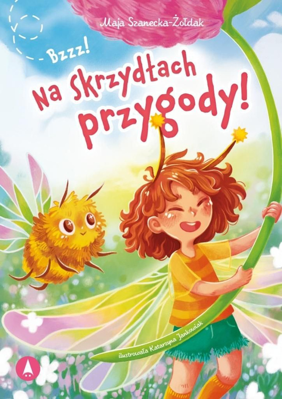 Bzzz! Na skrzydłach przygody!, Maja Szanecka-Żołdak
