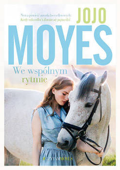 We wspólnym rytmie, Jojo Moyes