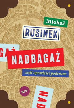 Nadbagaż, Michał Rusinek