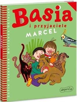 Basia i przyjaciele. Marcel - Zofia Stanecka