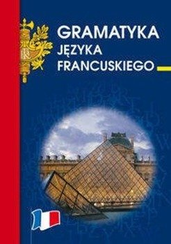Gramatyka języka francuskiego - Anna Wieczorkowska