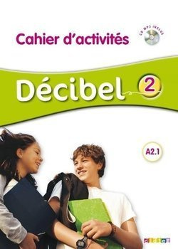 Decibel 2 A2.1 ćwiczenia + CD - praca zbiorowa