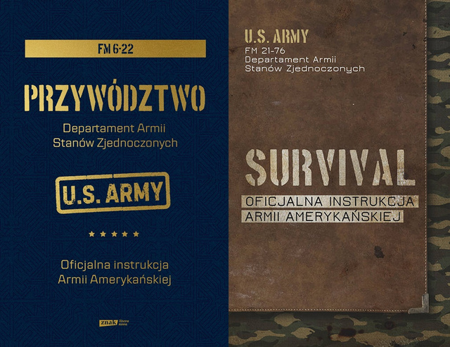 Przywództwo + Survival. Oficjalna instrukcja Armii Amerykańskiej