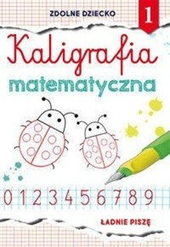 Kaligrafia matematyczna 1 - Beata Guzowska